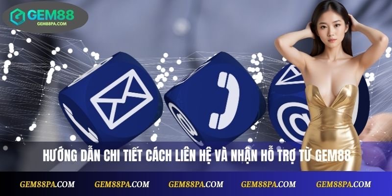 Liên Hệ Gem88 2 Hướng dẫn chi tiết cách liên hệ và nhận hỗ trợ từ Gem88