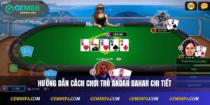 Cách Chơi Andar Bahar